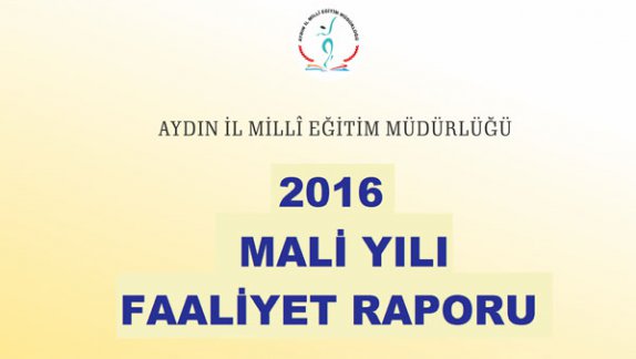 Aydın İl MEM 2016 Mali Yılı Faaliyet Raporu