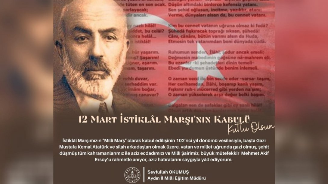 İl Milli Eğitim Müdürümüz Sayın Seyfullah OKUMUŞ'un 12 Mart İstiklâl Marşı'nın Kabulü ve Mehmet Akif Ersoy'u Anma Günü Mesajı