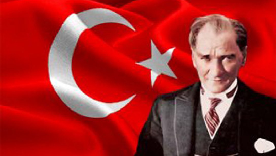 Sayın ÇANDIROĞLU’nun, 10 Kasım Atatürk’ü Anma Günü Mesajı