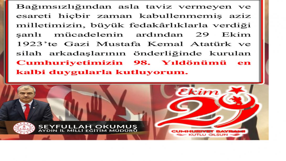 İl Milli Eğitim Müdürümüz Sayın Seyfullah OKUMUŞ'un 29 Ekim Cumhuriyet Bayramı Kutlama Mesajı