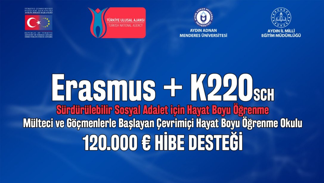 ERASMUS+  KA220SCH Projesi Hibe Almaya Hak Kazanmıştır.