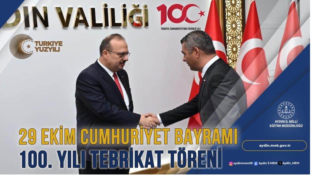 İl Milli Eğitim Müdürümüz Sayın Süleyman EKİCİ, 29 Ekim Cumhuriyet Bayramı 100. Yılı Tebrikat Törenine Katıldı